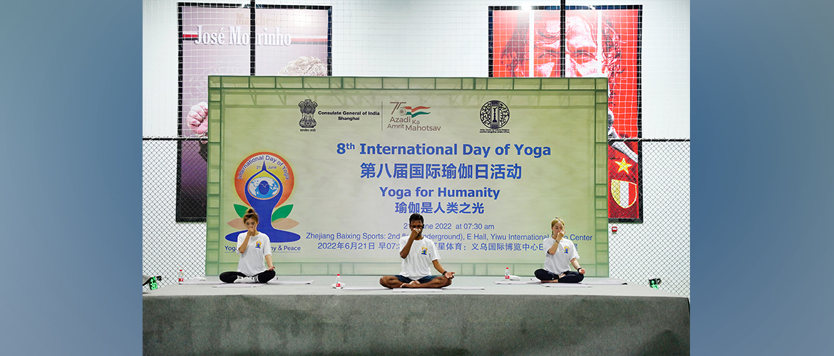 Celebration of 8th International Day Yoga in Yiwu (21st June 2022)
